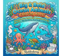 Big & Bold Ocean Animals Coloring Book for Kids Ages 4-8: 50 Easy Sea Creatures with Thick Lines - Dolphins, Sharks, Turtles & Underwater Fun for Little Hands