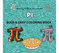 Big & Bold Pi Coloring Book: Easy Math-Themed Coloring Pages for Pi Day Fun: Fun & Simple Math-Themed Coloring Pages for Pi Day