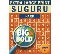 Big & Bold Suguru - Hard (Book 4): Logic Puzzles for Adults: 140 relaxing Suguru puzzles in extra large print - bold numbers, clear grids, and an easy-on-the-eyes layout for calm, focused solving.