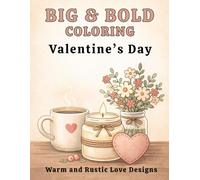 Big & Bold: Valentine's Day: Warm and Rustic Love Designs