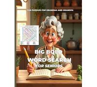Big Bold Word Search For Seniors: 100 Puzzles Featuring Themes - Herbs and Spices, Rocks and Minerals, Trees of the South, Vitamins and Nutrition, and World Cuisines.