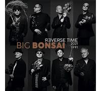 Big Bonsai - Reverse Time