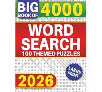 Big Book of 4000 Word Search Puzzles: 100 Large Print Themed Puzzles for Adults, Seniors, and Teens - Fun, Relaxing, and Brain-Boosting Challenges