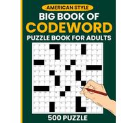 Big Book of Codeword Puzzle Book for Adults: 500 Challenging Code word Puzzles with Solutions