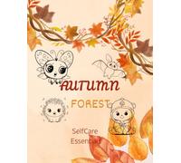Big Book of Colouring: Autumn Forest: For Children Ages 3+ (Big Books of Colouring (Ages 3+)) |Fun and Easy Animal Friends for Toddlers, Preschool and Kindergarten | Adorable Illustrations | Great Gift for Boys and Girls
