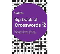 Big Book of Crosswords 12: 300 quick crossword puzzles