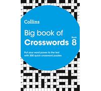 Big Book of Crosswords 8: 300 quick crossword puzzles