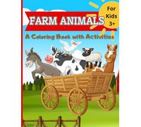 Big Book of Farm Animals to Color: Activities for Kids/ Large and Simple Design/ Bold and Easy/ Screen- Free Time