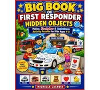 Big Book of First Responder Hidden Objects: Police, Firefighter & Ambulance Activity Puzzles for Kids Ages 4-8