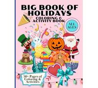 Big Book of Holidays: Coloring Fun For All Ages