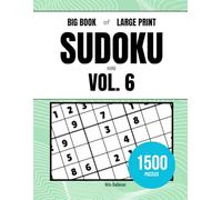 Big Book of Large Print Sudoku - Hard - Volume 6: 1500 Puzzles