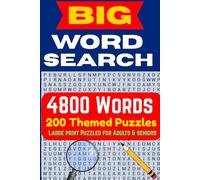 Big Book of Large Print Word Search Puzzles: 4800 Words - 200 Themed Puzzles for Adults and Seniors