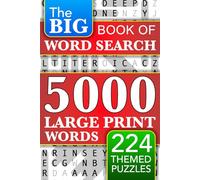 Big Book of Large Print Word Search Puzzles: 5000 Words - 224 Themed Puzzles - For Adults, Seniors, and Teens