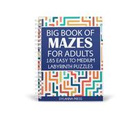 Big Book of Mazes for Adults: 185 Easy to Medium Labyrinth Puzzles