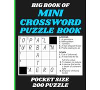 Big Book of Mini Crossword Puzzles - 200 Pocket Size 5x5 Crosswords for Adults: Small Crossword Puzzle Book Pocket Size with Fun and Easy Mini Brain Teasers Anytime