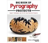 Big Book of Pyrography Projects (Tascabile)