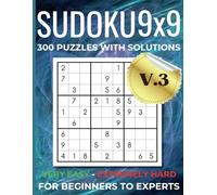 Big Book of Sudoku: 300 Puzzles for Endless Fun & Relaxation: Easy to Extreme Levels | Large Print Format | Full Solutions Inside