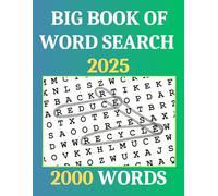 BIG BOOK OF WORD SEARCH 2025: 2000 Words | Relaxing & Fun Word Search Puzzle Book for Adults, Seniors & Teens | Large Print and Anti Eye Strain | 8.5 x 11 | 154 pages