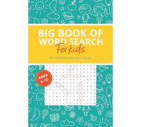 Big Book of Word Search for Kids Ages 6-10: 101 Themed Puzzles - Easy to Medium, Large Print, Fun Topics for Boys & Girls