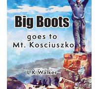 Big Boots goes to Mt. Kosciuszko