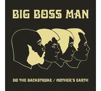 Big Boss Man Do the Backstroke/Mother's Earth (Vinyl LP) 7" Single