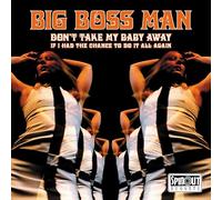 Big Boss Man - Don't Take My Baby Away