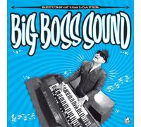 Big Boss Sound – Return Of The Loafer – Vinile LP