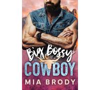 Big Bossy Cowboy (Courage County)