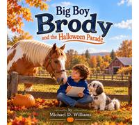 Big Boy Brody and the Halloween Parade