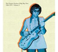 Big Boy Pete The Cosmic Genius of Big Boy Pete: 1966-1979 - Volume 2 (Vinyl LP)