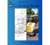 Big Boy Toys Coloring Book Series: Street Sweepers