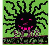 Big Boys Lullabies He the Brain Grow (Vinyl LP)