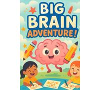Big Brain Adventure! - Fun Activities and Exercises Book For Children: Maze, Tracing & Pattern, Colors & Shapes: Age 3-6