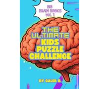 Big Brain Books Vol. 1: The Ultimate Kids Puzzle Challenge - Riddles, Logic Games, Trick Questions, Patterns & Brain Stretch Puzzles