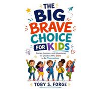 Big Brave Choice for kids