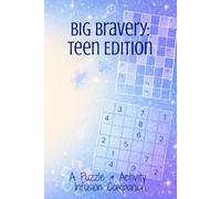 Big Bravery: Teen Edition: A Puzzle & Activity Infusion Companion