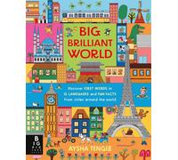 Big Brilliant World: A book of first words and early foreign language skills, featuring 12 cities from around the world