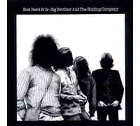 Big Brother and the Holding Company - How Hard It Is