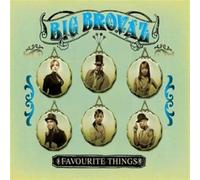 Big Brovaz - Favourite Things