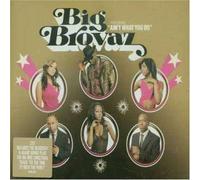 Big Brovaz - It Ain't What You Do, Pt. 2