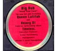 Big Bub - Need Your Love / Snippets: Bring It on / Zoom
