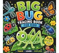 Big Bug Tracing Book for Kids: A Fun and Easy Ink Tracing Book for Kids Featuring Bugs, Insects, Nature Scenes, Simple Line Art, and Creative Fine Motor Practice for Boys and Girls