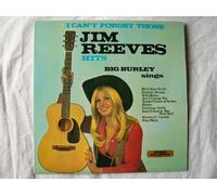 Big Burley - BIG BURLEY I Can't Forget Those Jim Reeves Hits LP