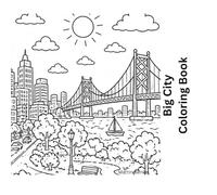 Big City Coloring Book: Coloring Book
