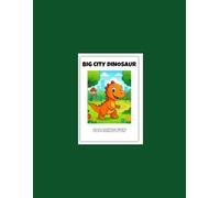 Big City Dinosaur: Coloring Fun