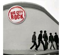 BIG CITY ROCK - Big City Rock