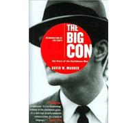 Big Con: The Story of the Confidence Man [Hardcover]