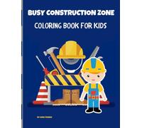 BIG CONSTRUCTION ZONE COLORING BOOK FOR KIDS