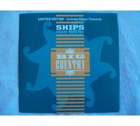 Big Country - BIG COUNTRY Ships (Where Were You) 7" 45