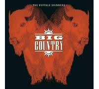 BIG COUNTRY - The Buffalo Skinners (2021) 2 LP pre-order